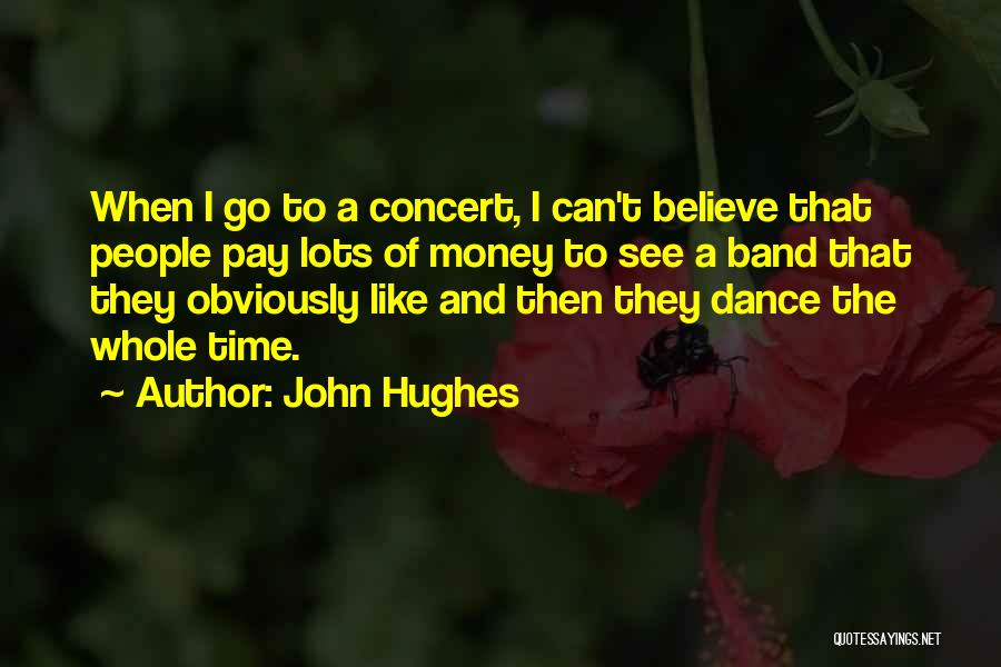 John Hughes Quotes 1097528