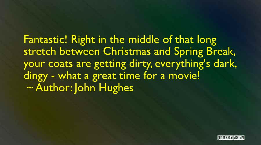 John Hughes Quotes 139470