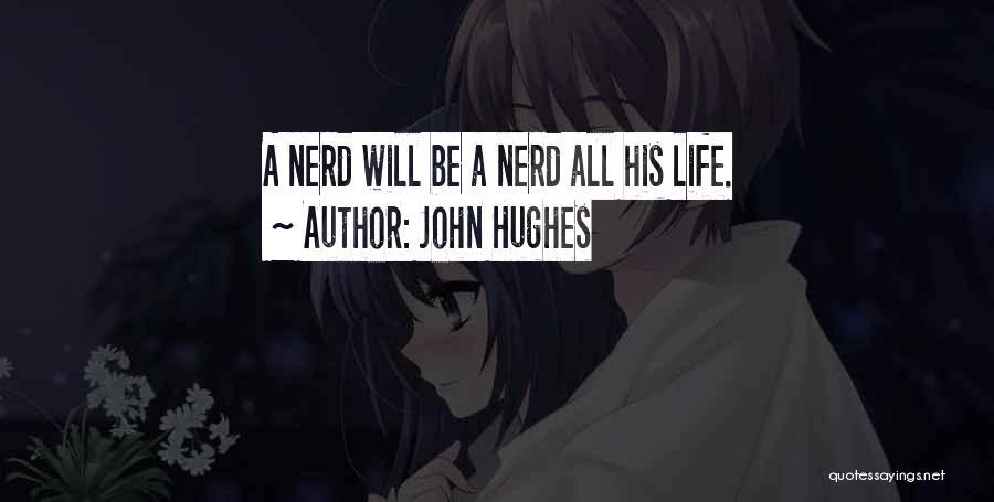 John Hughes Quotes 158075