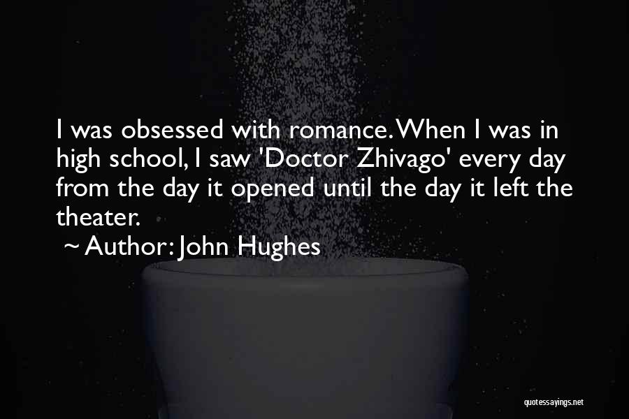John Hughes Quotes 1954015