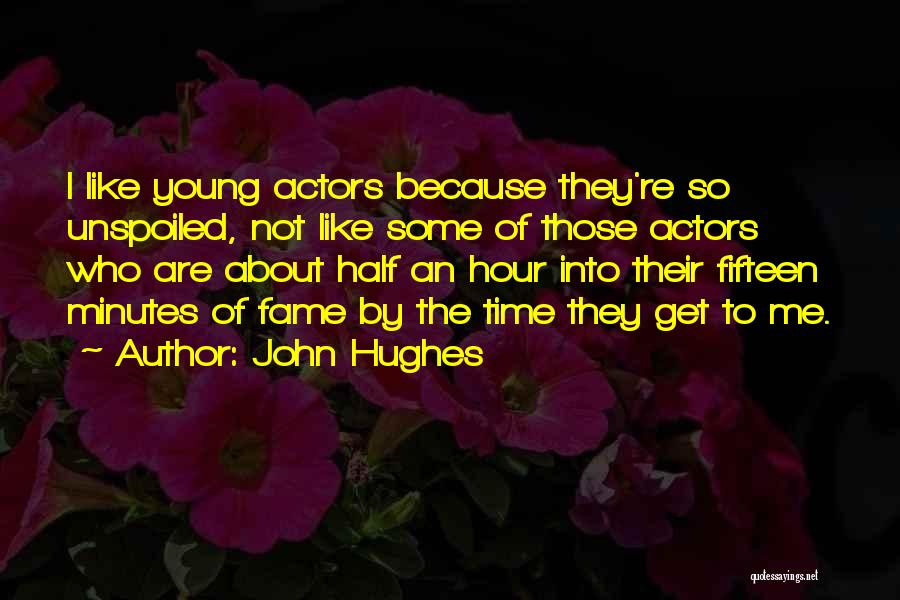 John Hughes Quotes 476644