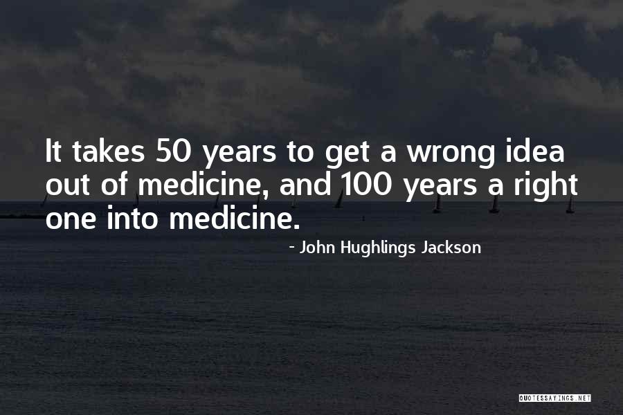 John Hughlings Jackson Quotes 432284 John Hughlings Jackson Quotes 432284
