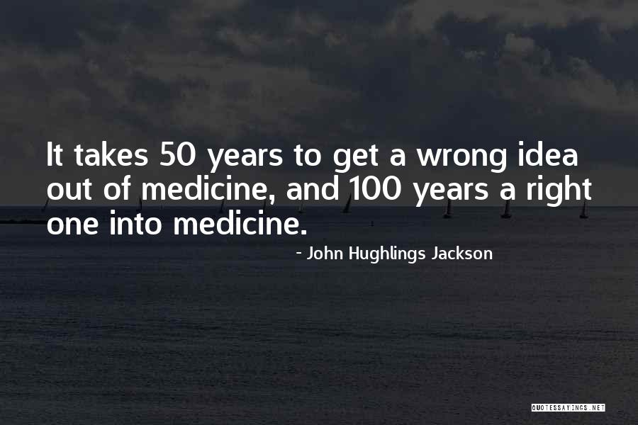 John Hughlings Jackson Quotes 432284