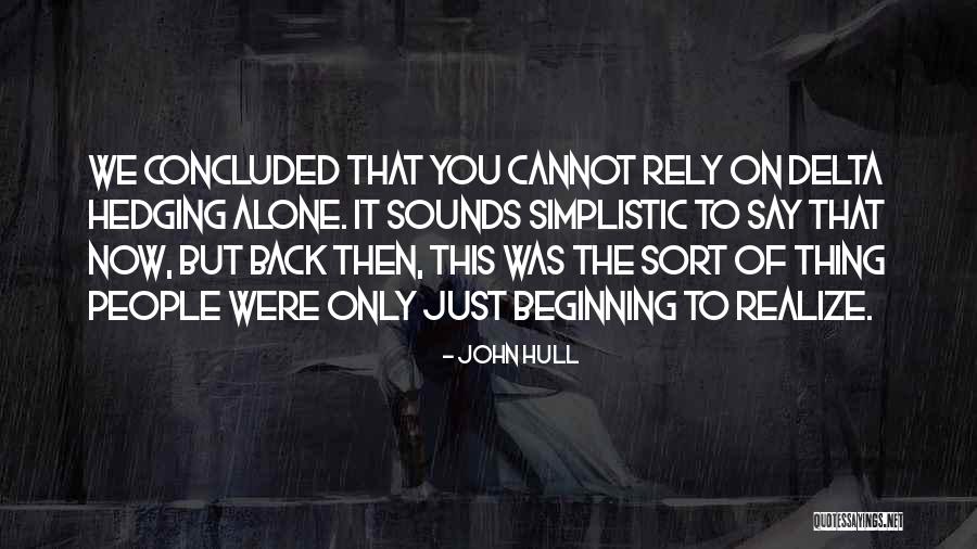 John Hull Quotes 1280421 John Hull Quotes 1280421