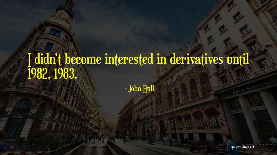 John Hull Quotes 2212696 John Hull Quotes 2212696