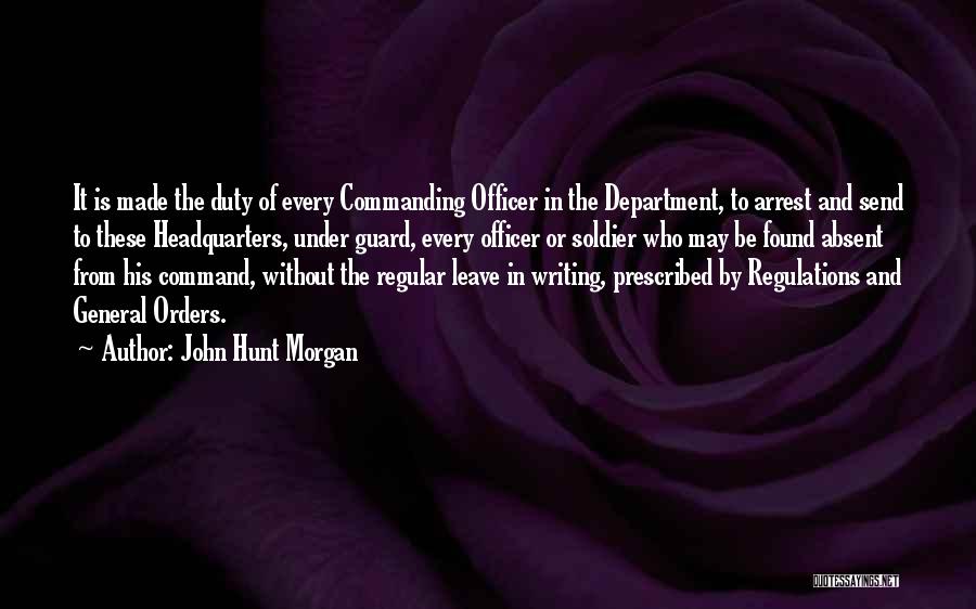 John Hunt Morgan Quotes 752691