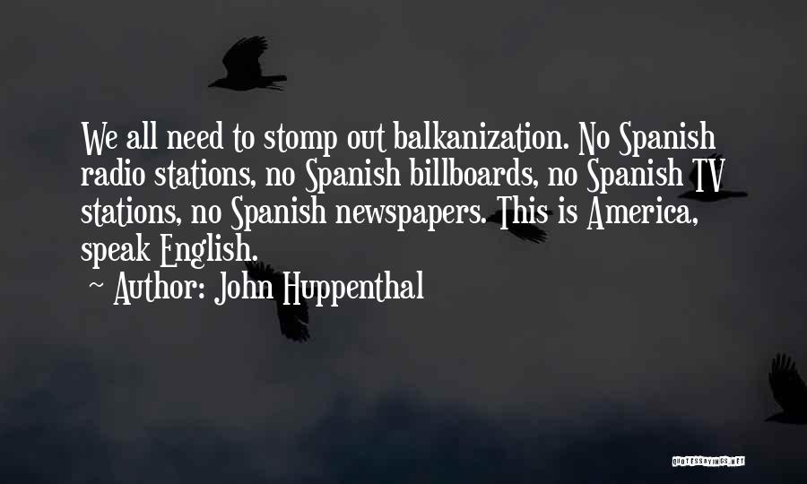 John Huppenthal Quotes 1196813
