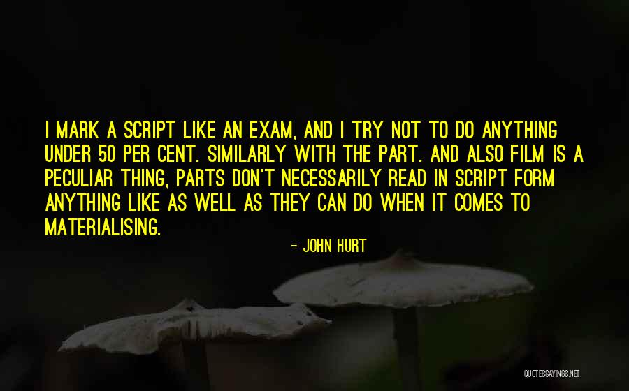 John Hurt Quotes 1046251