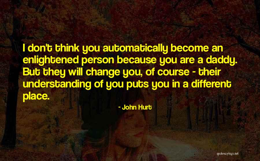 John Hurt Quotes 1629519