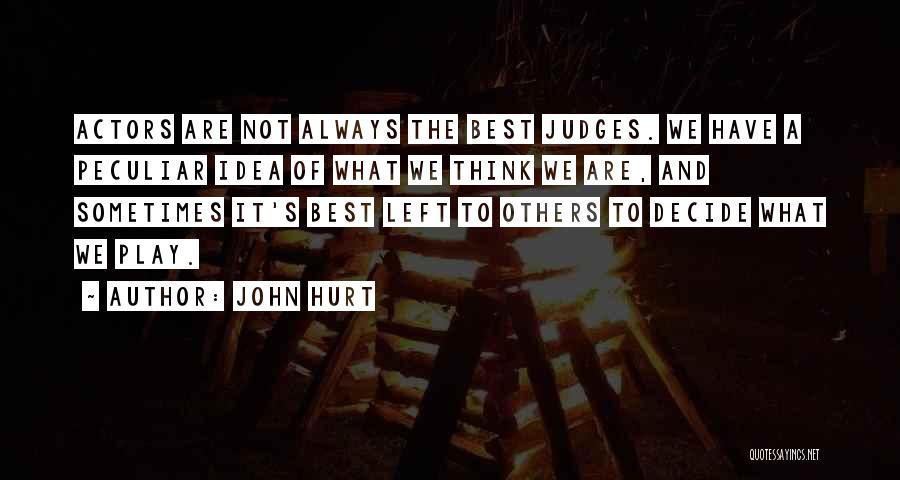 John Hurt Quotes 2060804