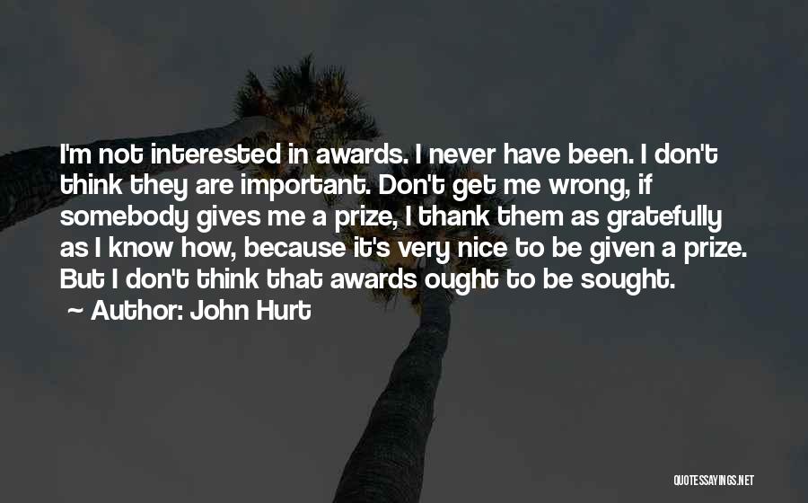 John Hurt Quotes 2083718