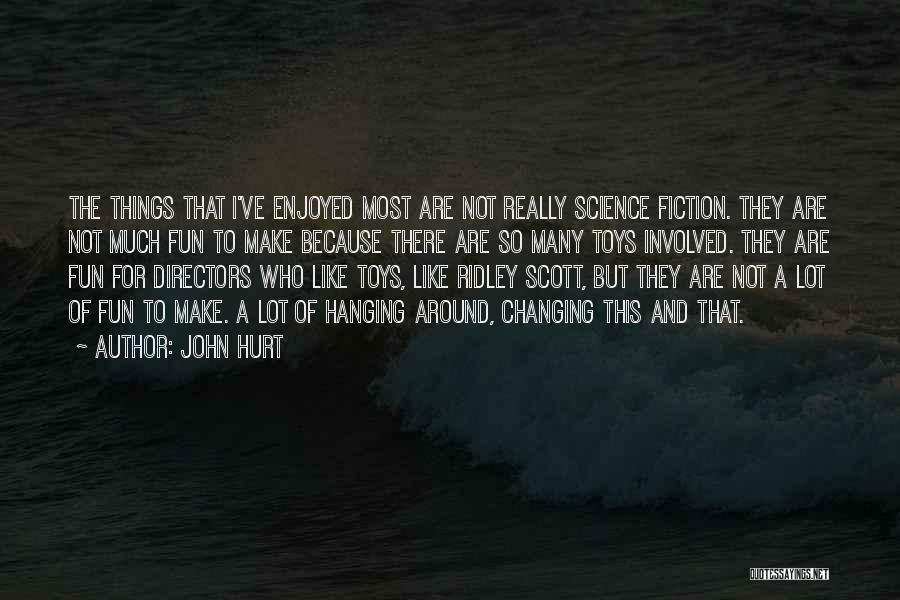 John Hurt Quotes 2142886