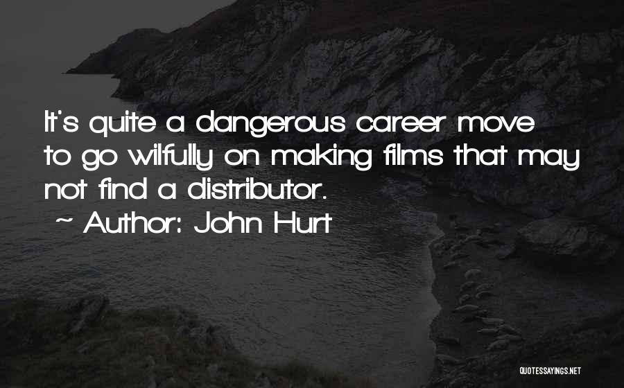 John Hurt Quotes 444066