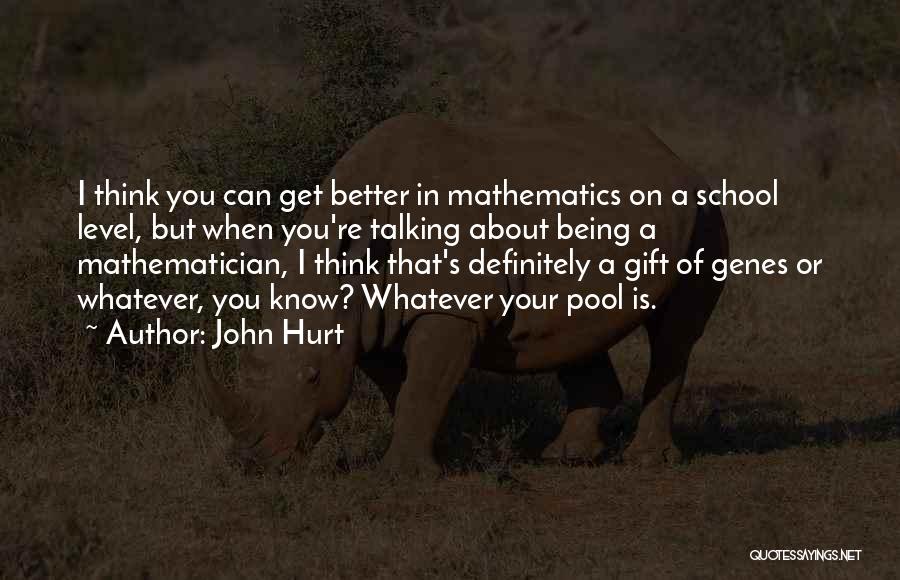 John Hurt Quotes 682700