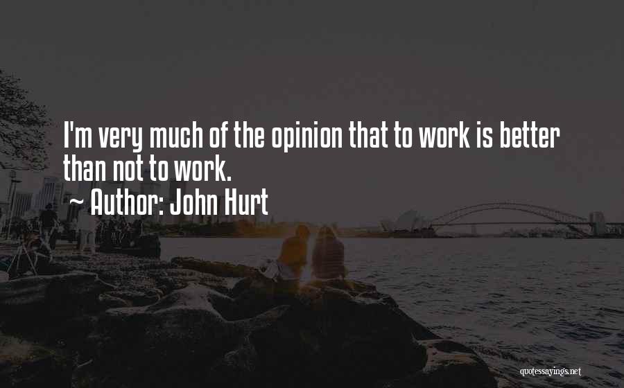 John Hurt Quotes 75320