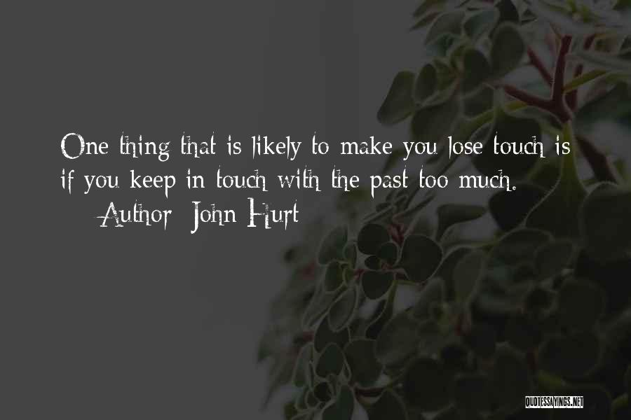 John Hurt Quotes 998990