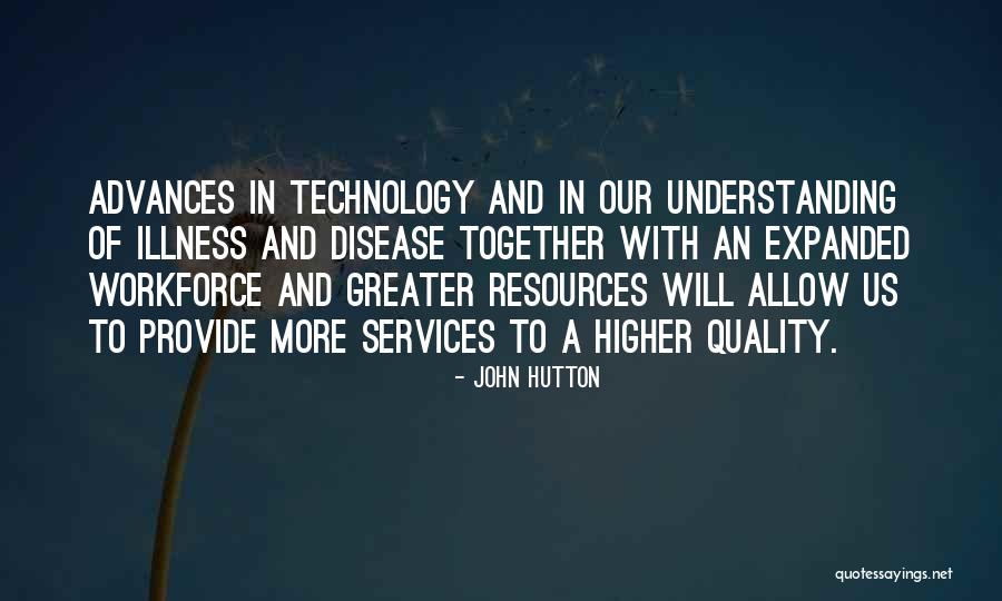 John Hutton Quotes 1087772 John Hutton Quotes 1087772