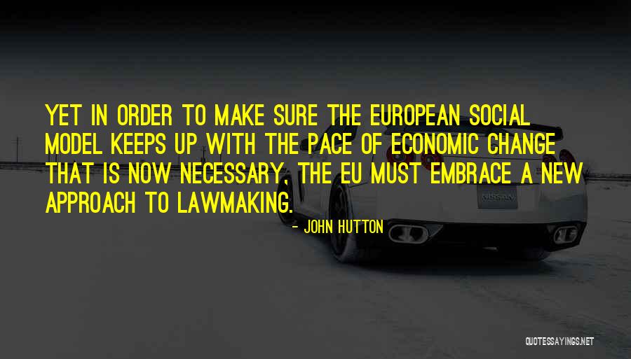 John Hutton Quotes 916465 John Hutton Quotes 916465