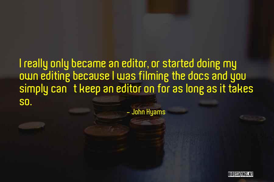 John Hyams Quotes 1056738