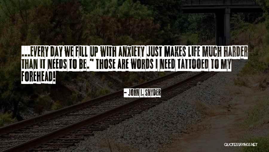 John I. Snyder Quotes 79102