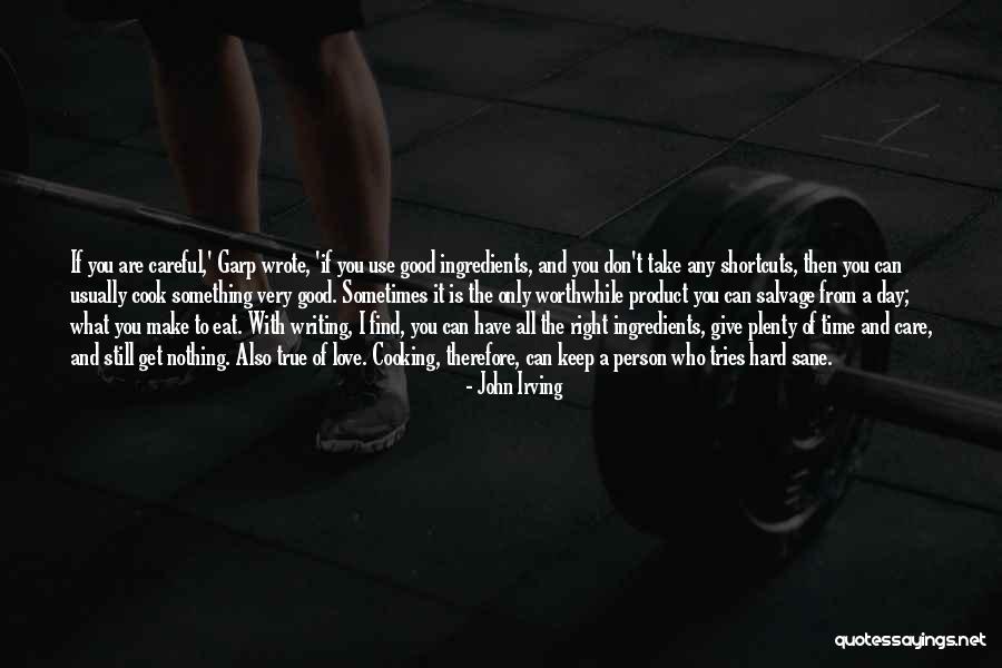 John Irving In One Person Quotes By John Irving