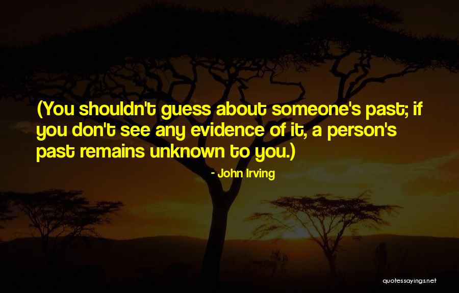 John Irving In One Person Quotes By John Irving