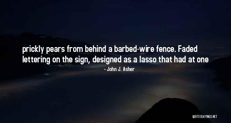 John J. Asher Quotes 2086449