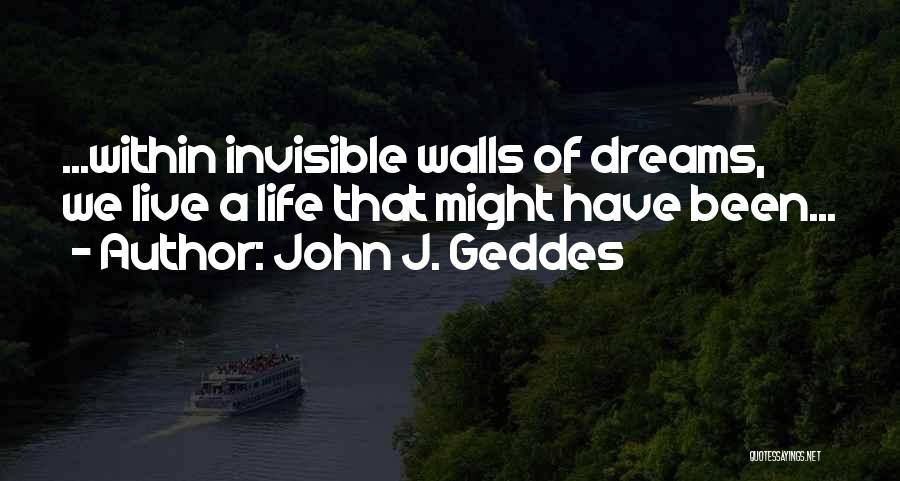 John J. Geddes Quotes 521688