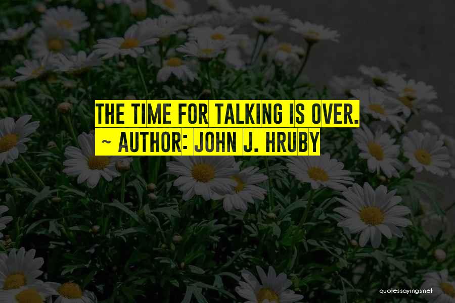 John J. Hruby Quotes 124670