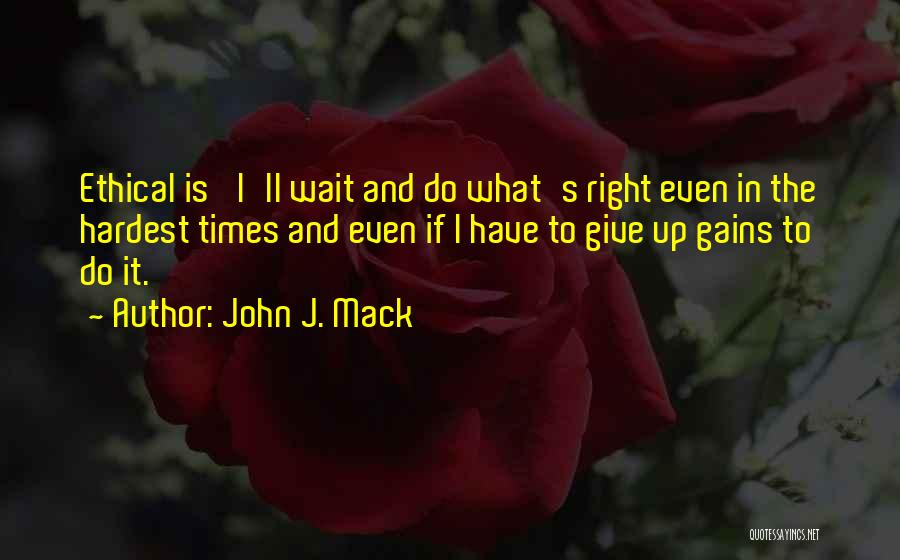 John J. Mack Quotes 1205532