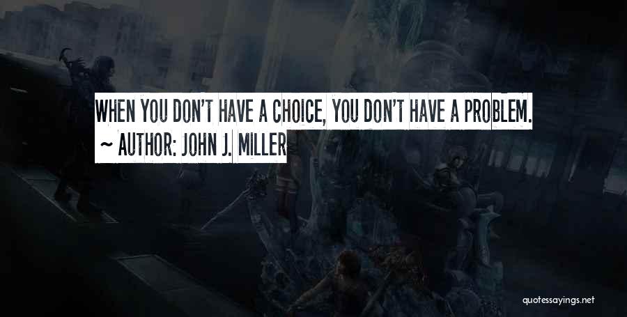 John J. Miller Quotes 266733