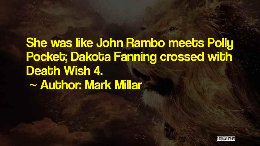John J Rambo Quotes By Mark Millar