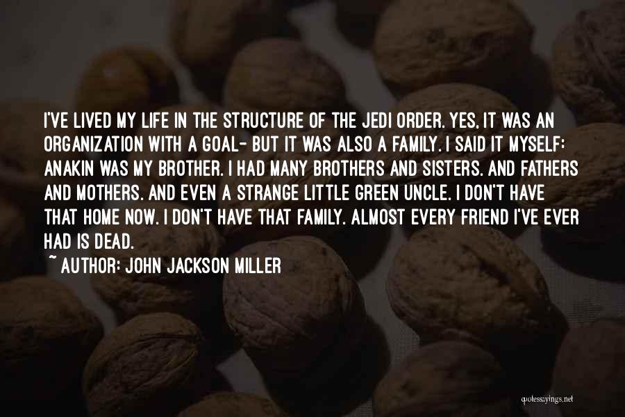 John Jackson Miller Quotes 1489256