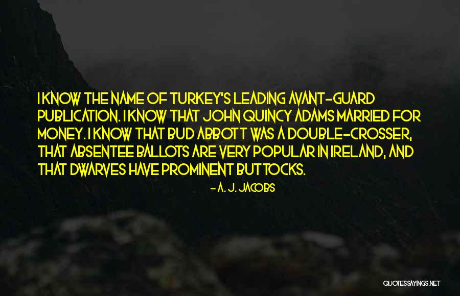 John Jacobs Quotes By A. J. Jacobs John Jacobs Quotes By A. J. Jacobs