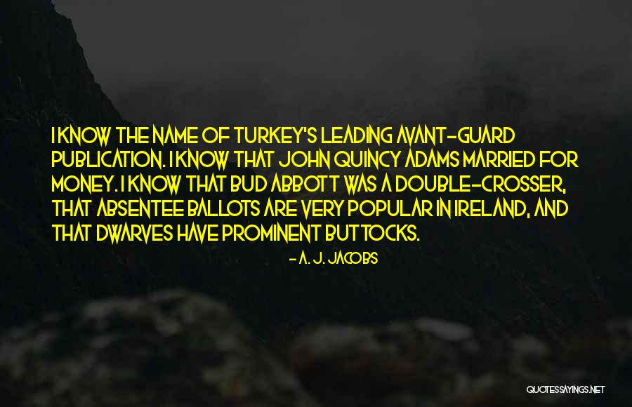 John Jacobs Quotes By A. J. Jacobs