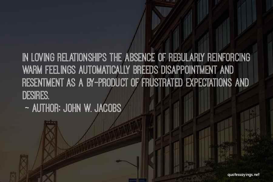 John Jacobs Quotes By John W. Jacobs