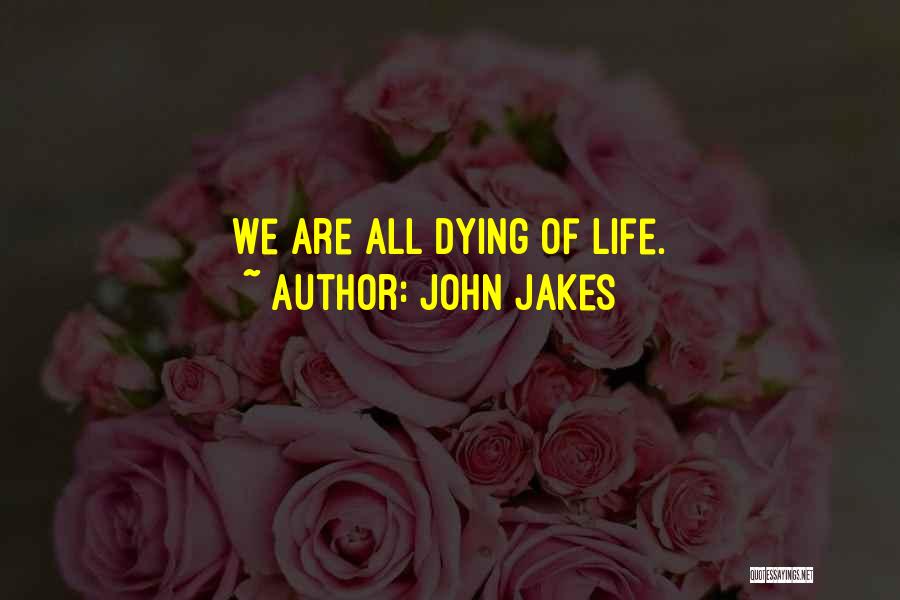 John Jakes Quotes 826787