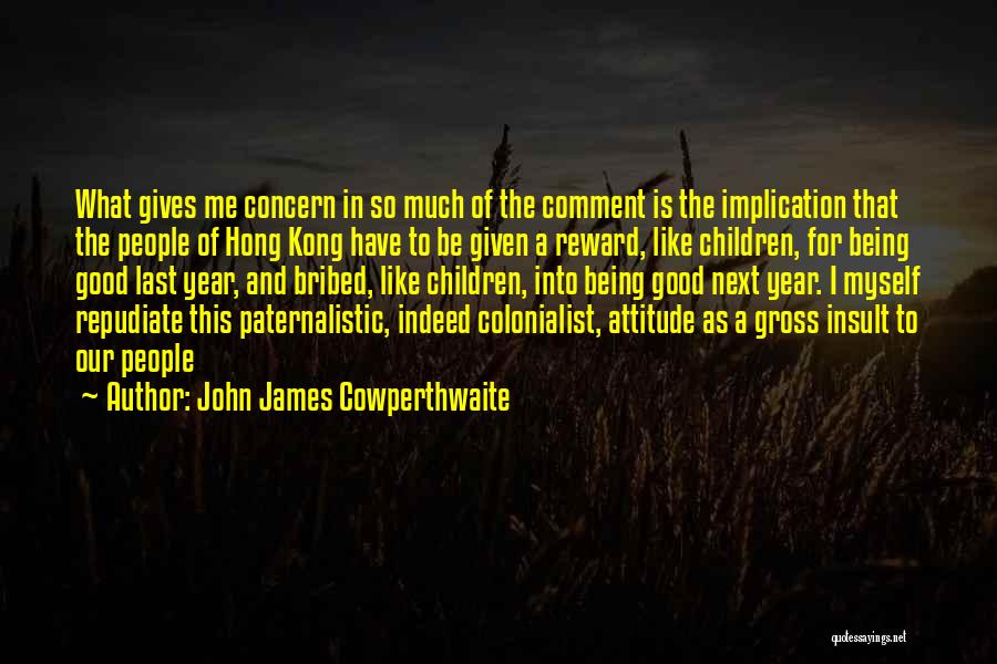 John James Cowperthwaite Quotes 1470840