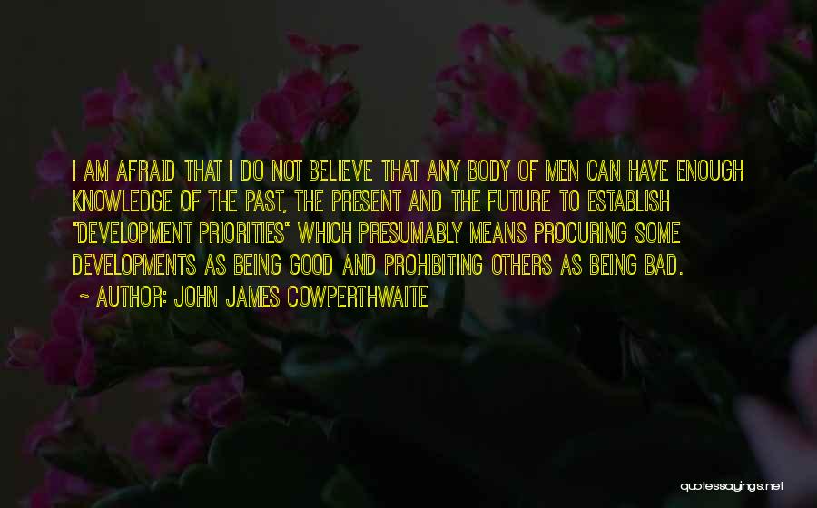 John James Cowperthwaite Quotes 385266