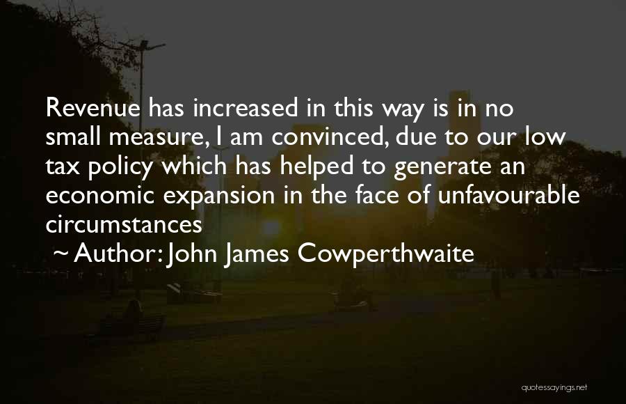 John James Cowperthwaite Quotes 899303
