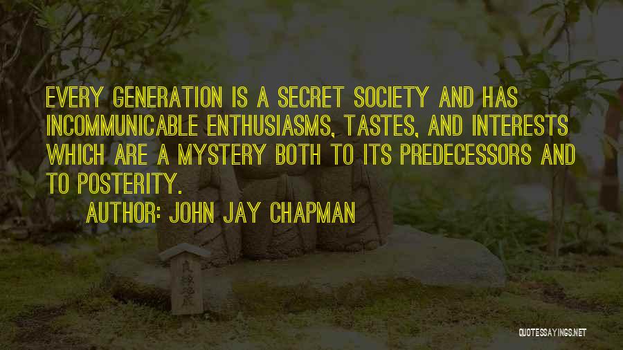 John Jay Chapman Quotes 1133373