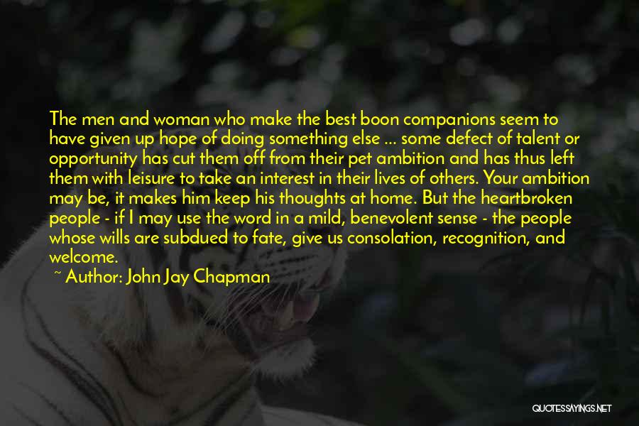 John Jay Chapman Quotes 1209981