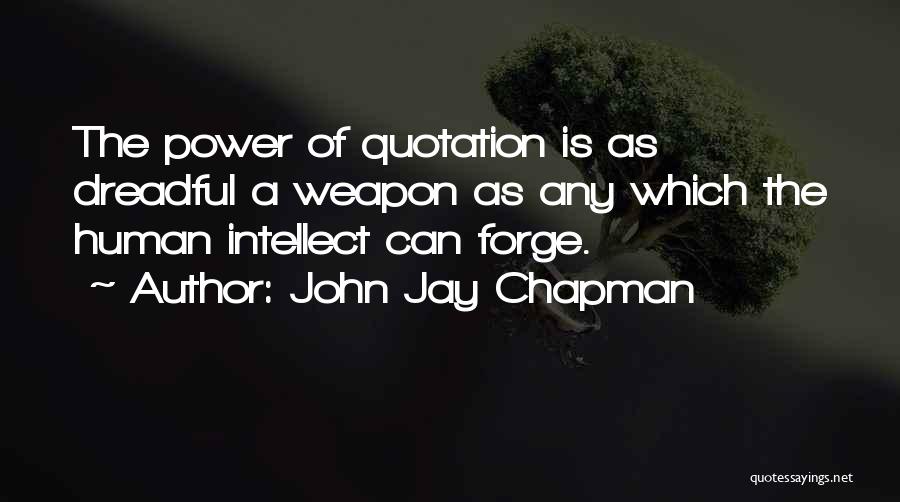 John Jay Chapman Quotes 1543480