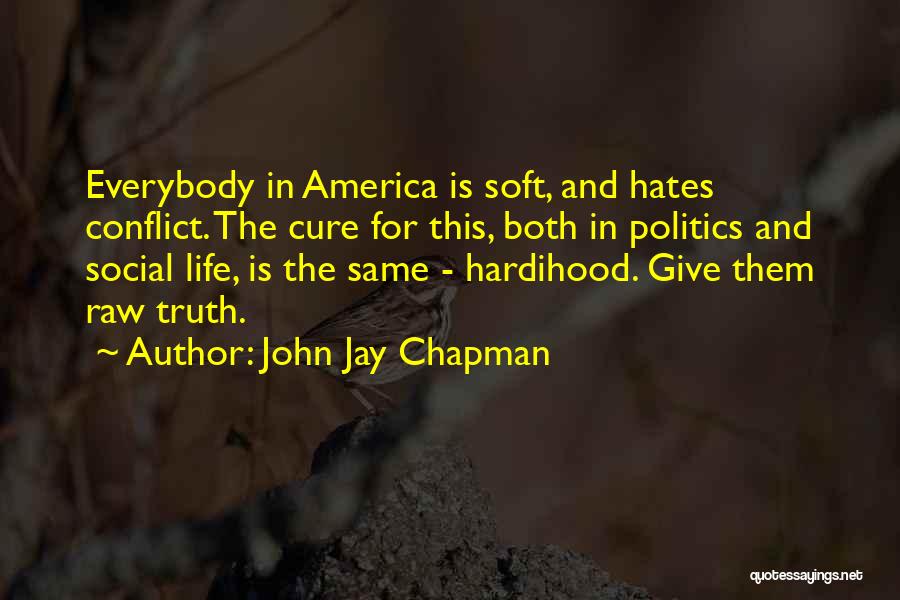 John Jay Chapman Quotes 214559