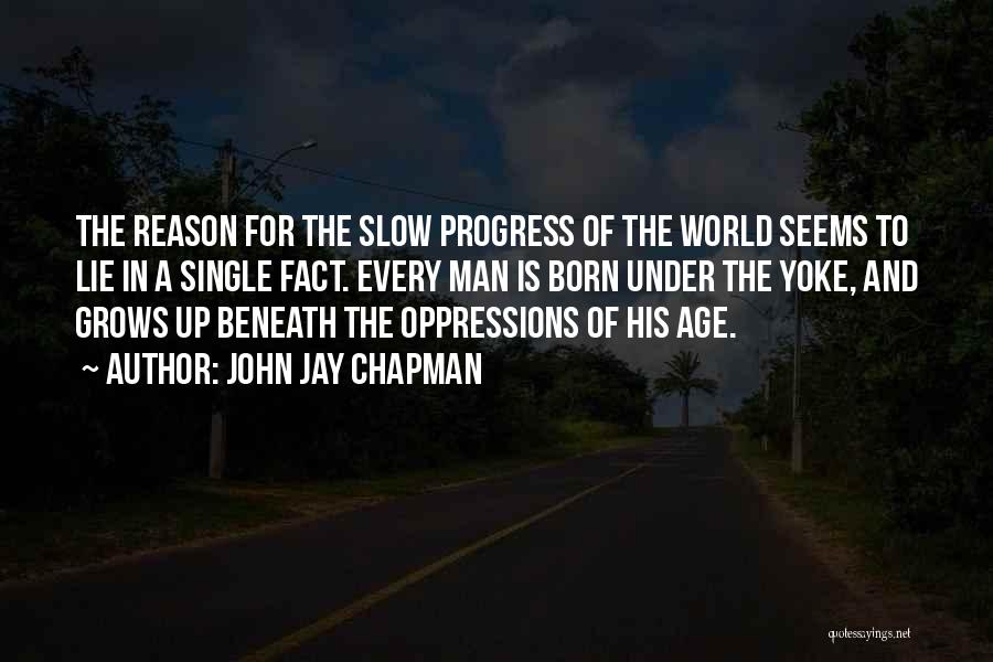 John Jay Chapman Quotes 220822