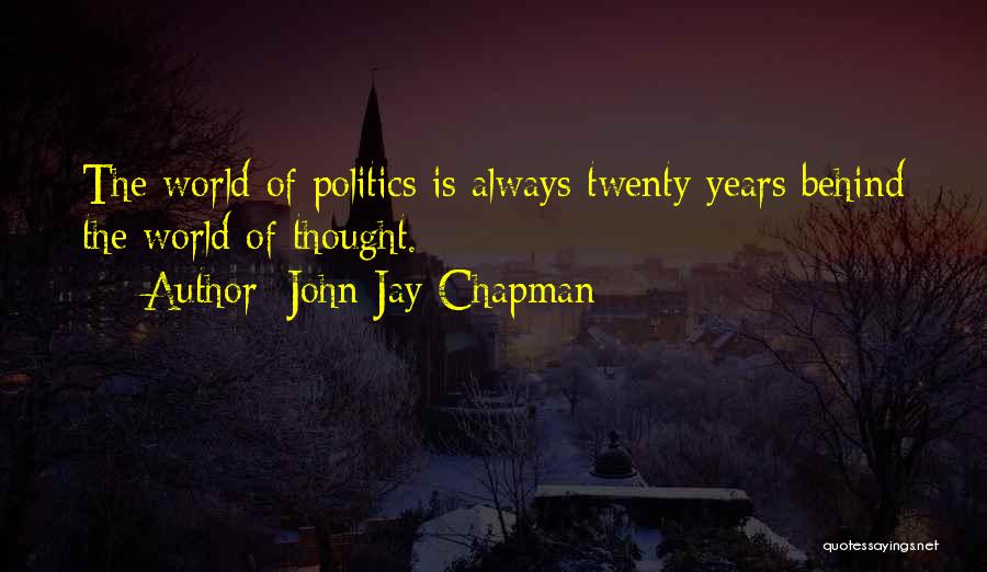 John Jay Chapman Quotes 239483