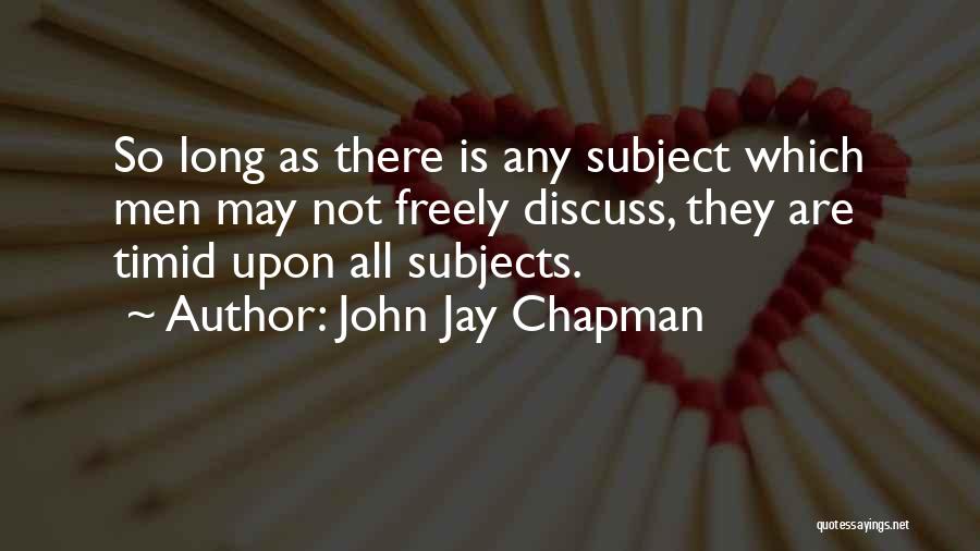 John Jay Chapman Quotes 477672