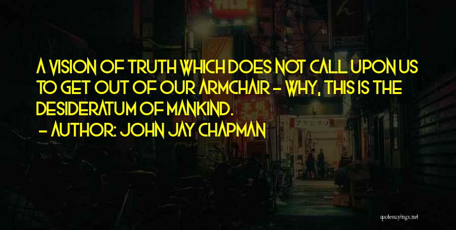 John Jay Chapman Quotes 552341