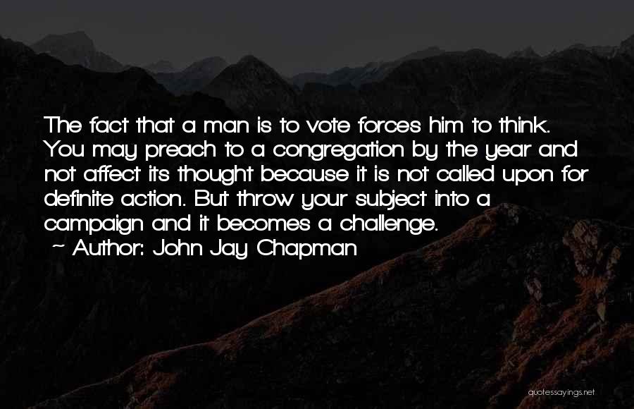 John Jay Chapman Quotes 727832