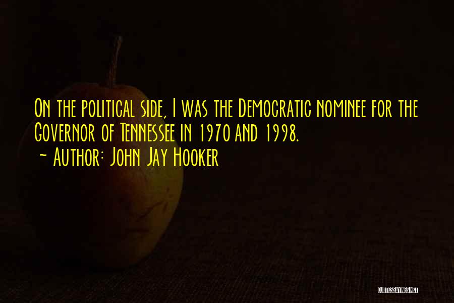 John Jay Hooker Quotes 1563614